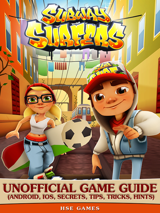 Title details for Subway Surfers Unofficial Game Guide by Hse Games - Available